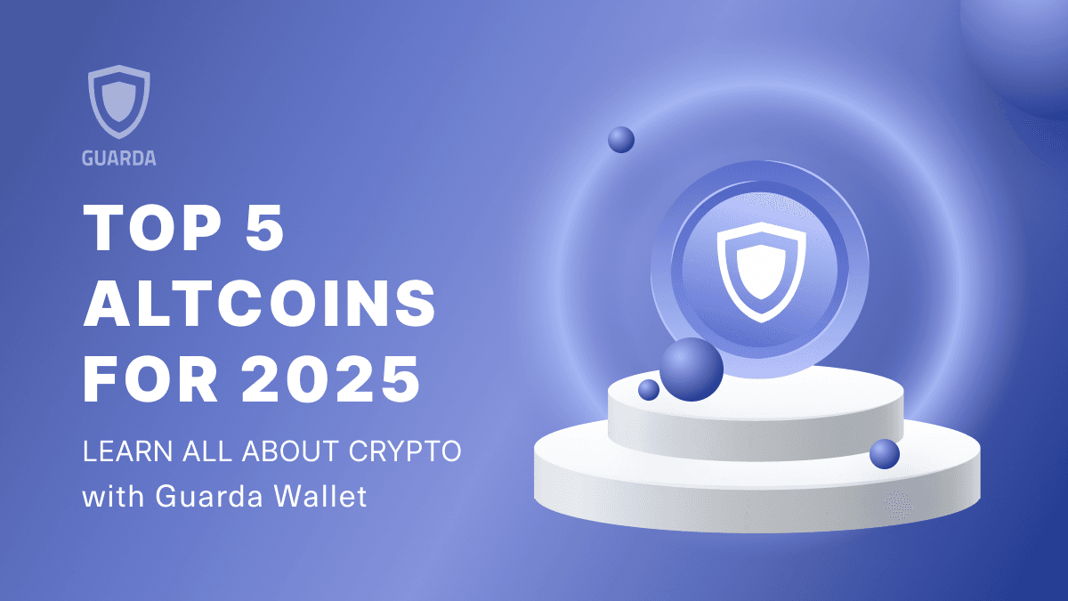 Top 5 Altcoins for 2025:Which altcoins should you pay attention to?